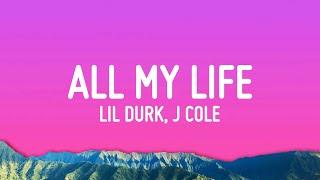 Lil Durk - All My Life (Lyrics) ft. J. Cole