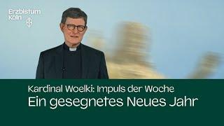 Impuls der Woche - Ein gesegnetes Neues Jahr (04.01.2025)