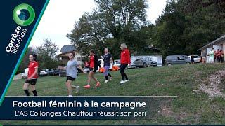 Foot féminin à la campagne : L’AS Collonges Chauffour réussit son pari