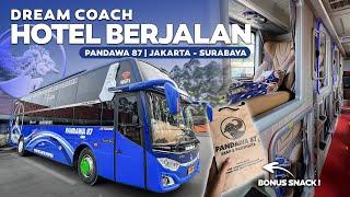 ISTIMEWA , MEWAH BANGET ! Jakarta - Surabaya Naik Bus Sleeper Pandawa 87 Dream Coach.