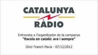 Entrevista a Catalunya Ràdio - Oriol Franch - www.escolacatalana.cat