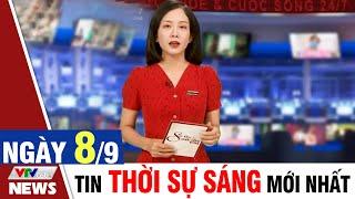 BẢN TIN SÁNG ngày 8/9 - Tin tức thời sự mới nhất hôm nay | VTVcab Tin tức