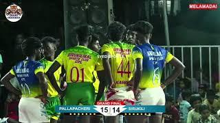 GRAND FINAL // PALLAPACHERI VS SIRUKILI MELAMADAI KABADDI MATCH 25.8.2024