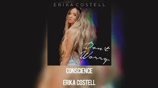 Conscience - Erika Costell (Offcial Audio)