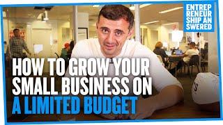 How To Grow Your Small Business On A Limited Budget
