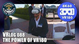 The Power of VR180 (Entry #2419 - VRLOG 088 - VR180)