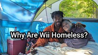 Why Are Wii Homeless? | Our Story | Leland & Breanna