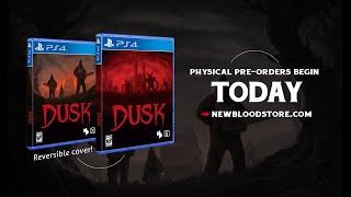 DUSK for PlayStation 4 - OUT NOW