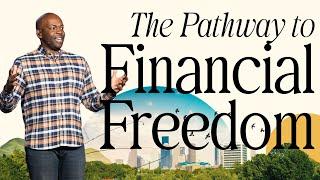 The Pathway to Financial Freedom | Pastor Ethan Fisher