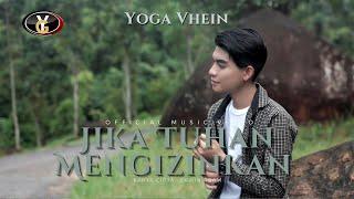 Yoga Vhein - Jika Tuhan Mengizinkan (Official Music Video ) | Lagu Melayu Terbaru