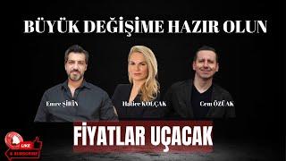 FİYATLAR UÇACAK • BÜYÜK DEĞİŞİME HAZIR OLUN • Emre ŞİRİN | Hatice KOLÇAK | Cem ÖZÜAK #borsa  #konut