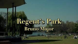 Bruno Major - Regent's Park (Lyrics)