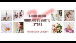 E COMMERCE | ORGANIC COSMETIC STORE | WEBSITE DESIGN CONCEPT