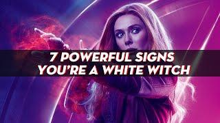 7 Powerful Signs You’re A White Witch