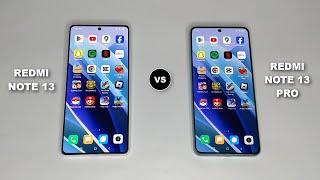 Redmi Note 13 Vs Redmi Note 13 Pro I SPEED TEST