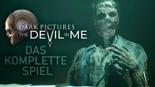 THE DEVIL IN ME Full Game Gameplay Deutsch - Das komplette Horror Game (The Dark Pictures)