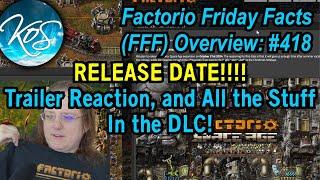 Factorio DLC Release Date! & Trailer Reactions Space Age, KoS Factorio Friday Facts FFF #418
