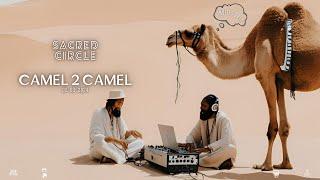 Camel 2 Camel   { 02- 03 - 2024 } for Sacred Circle DXB