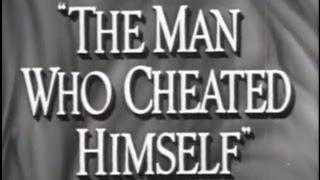 The Man Who Cheated Himself (1950) [Film Noir] [Crime]