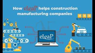 How eLeaP Helps Construction & Manufacturing Companies - Best Learning Management System (LMS)