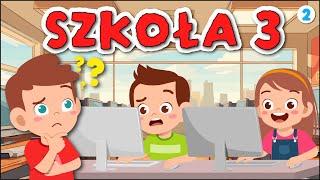 Karolek i Szkoła  cz. 3 (part 2) Trening umiejętności społecznych dla dzieci Bajka edukacyjna