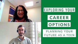 How to Plan for the Future as a Teen: Exploring Careers