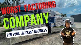 The Worst Factoring Company For Your Trucking Business Explained