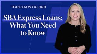 SBA Express Loans Explained: What You Need to Know (2021)