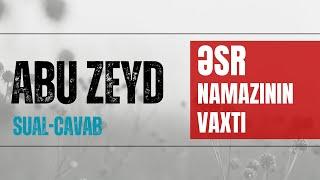 Abu Zeyd - Əsr namazının vaxtı I Fəcr TV