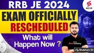 RRB JE 2024 Officially Rescheduled | RRB JE CBT 1 2024 Rescheduled | RRB Patna | Shubham Sir