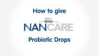 How to use NAN CARE Probiotic Drops | Nestlé Baby & me