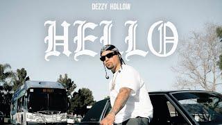 Dezzy Hollow - Hello  (Official Music Video)