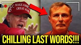 Serial Killer has CHILLING MESSAGE for Trump Before Execution