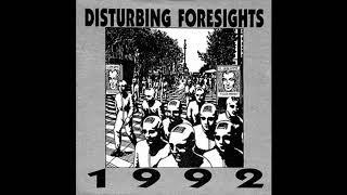 Disturbing Foresights - 1992 (Full EP)