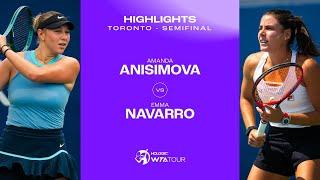 Amanda Anisimova vs. Emma Navarro | 2024 Toronto Semifinal | WTA Match Highlights