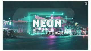 John Mayer - Neon ( Lyrics Video )