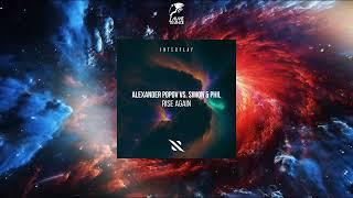 Alexander Popov vs. Simon & Phil - Rise Again (Extended Mix) [INTERPLAY RECORDS]