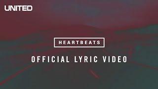 Heartbeats Lyric Video - Hillsong UNITED