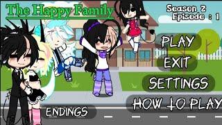 The Happy Family // Season - 2 / Episode - 1 // Gacha Horror Game ||OG Storyline ||