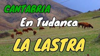 LA LASTRA Descubre un pueblo con historia y tradición en un rincón único TUDANCA. Cantabria.