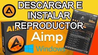 DESCARGA E INSTALACIÓN REPRODUCTOR MP3 AIMP  - FACIL Y DIRECTO 2021  