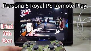 Playing Persona 5 Royal on an iPad (PS Remote Play Gameplay)