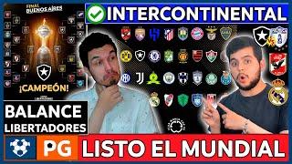 MUNDIAL DE CLUBES 2025 LISTOVIENE LA INTERCONTITNENTAL 2024BALANCE:COPA LIBERTADORES 2024AB 4X41