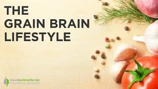 The Grain Brain Lifestyle