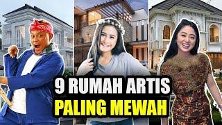 9 RUMAH ARTIS INDONESIA PALING MEWAH, ADA YANG SAMPAI 500 MILYAR |  gosip artis hari ini |  berita