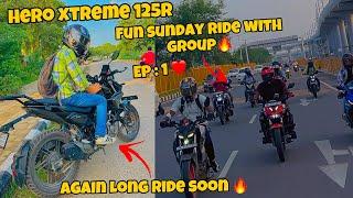 Hero Xtreme 125R : Fun Sunday Ride with Group | Ep : 1 ️| Again Long Ride Soon | YWB Vlogs