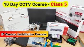 10 day cctv course - class 5: hikvision & cp plus ip camera installation and configration video 2024