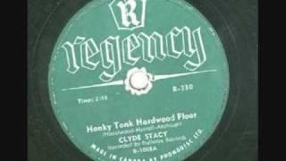 Clyde Stacy - Honky Tonk Hardwood Floor