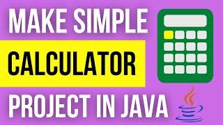 Java Calculator Project For Beginners || CodeWithMasood