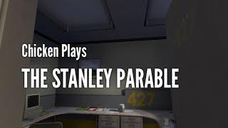 Chicken Plays - The Stanley Parable